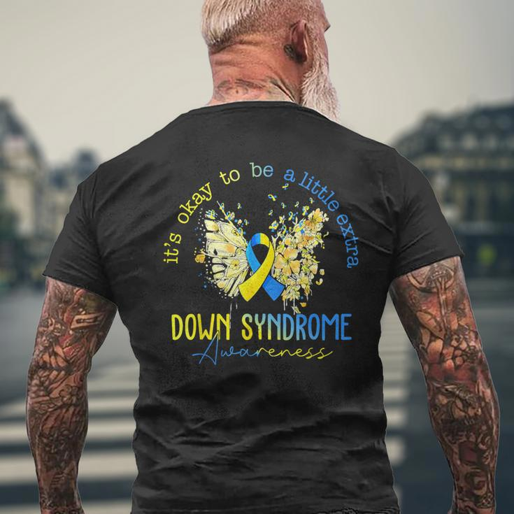Its Okay To Be A Little Extra Down Syndrome Awareness Women Men's T-shirt Back Print Gifts for Old Men