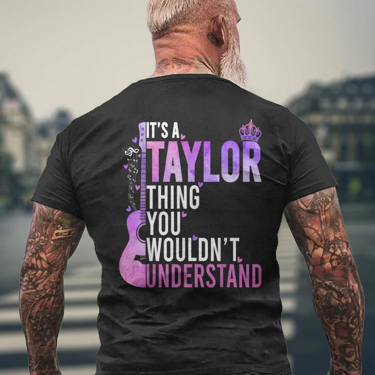It's A Taylor Thing You Wouldn't Understand Men's T-shirt Back Print Gifts for Old Men