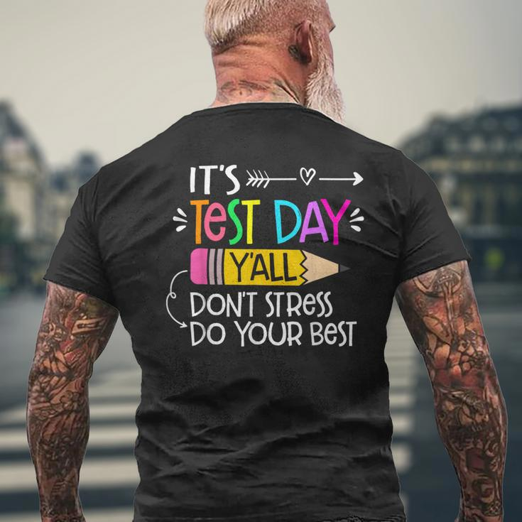 Its Test Day Y'all Dont Stress Do Your Best Testing Day 2024 Men's T-shirt Back Print Gifts for Old Men