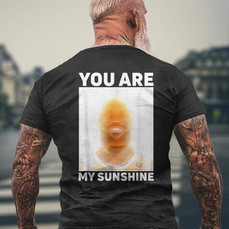 James Meme You Are My Sunshine Men's T-shirt Back Print Gifts for Old Men
