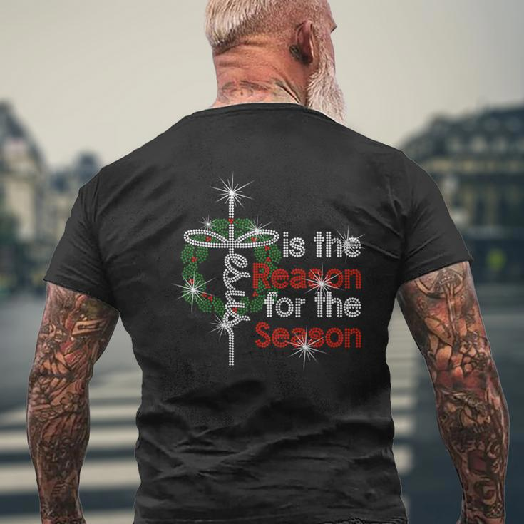 Jesus Is The Reason For The Season Men's T-shirt Back Print Gifts for Old Men