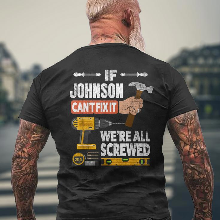 If Johnson Custom Name Can't Fix It We're All Screwed Men's T-shirt Back Print Gifts for Old Men