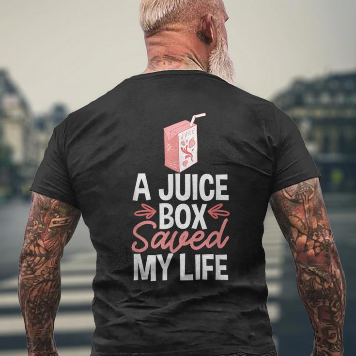 A Juice Box Saved My Life Diabetes Dm Ketoacidosis Diabetic Men's T-shirt Back Print Gifts for Old Men
