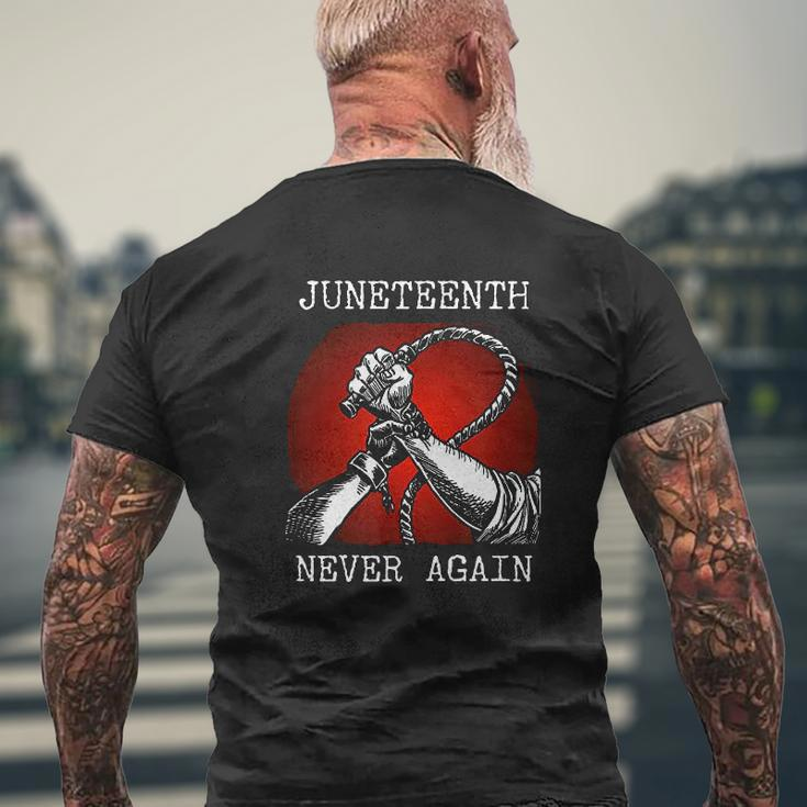 Juneteenth Never Again V2 Mens Back Print T-shirt Gifts for Old Men