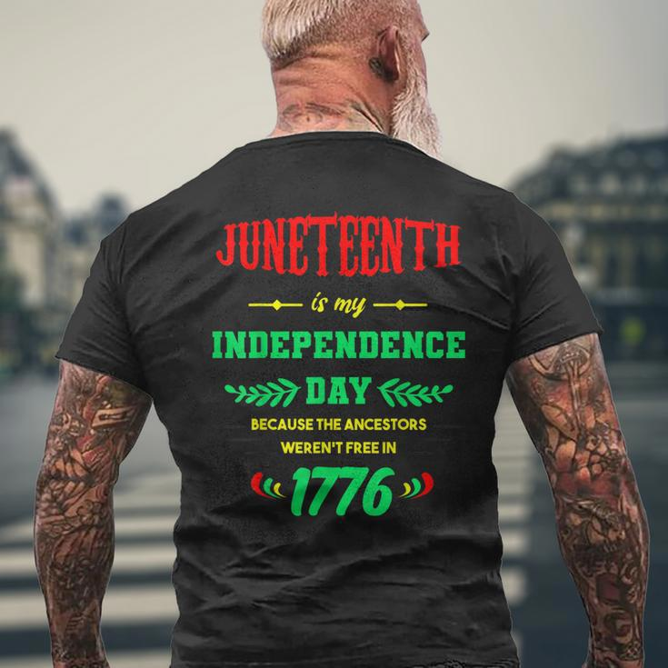 Juneteenth Is My Independence Day Black Mens Back Print T-shirt Gifts for Old Men