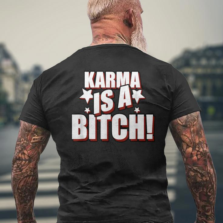 Karma Is A Bitch Slogan T-Shirt mit Rückendruck Geschenke für alte Männer
