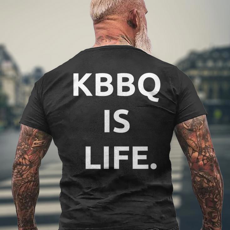 Kbbq Is Life For Korean Bbq Lovers Men's T-shirt Back Print Gifts for Old Men