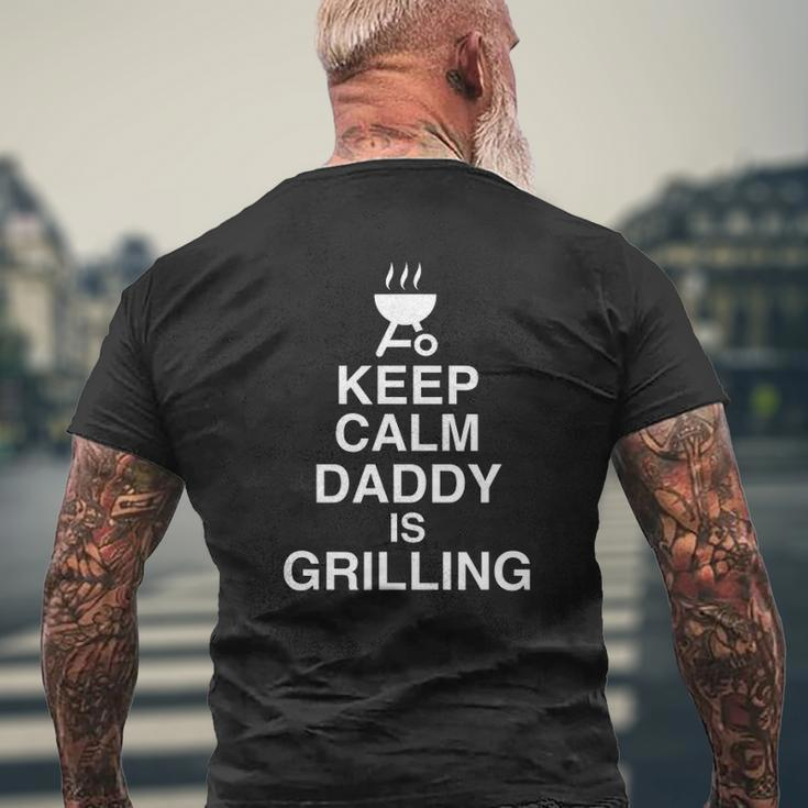 Keep Calm Daddy Is Grilling Family Bbq Grill Daddy Father Mens Back Print T-shirt Gifts for Old Men