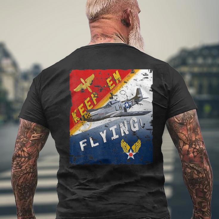 Keep 'Em Flying P-51 Mustang Ww2 Poster Pilot Men's T-shirt Back Print Gifts for Old Men