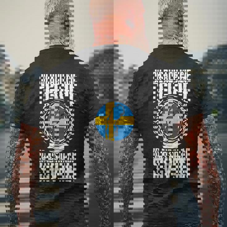 Keine Therapie Ich Muss Nur Nach Sweden T-Shirt mit Rückendruck Geschenke für alte Männer