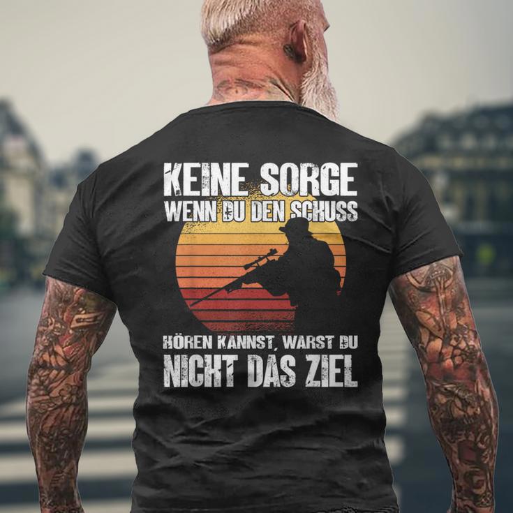 Keine Sorge Wenn Du Den Schuss Hören Kannst I Jäger Sniper T-Shirt mit Rückendruck Geschenke für alte Männer