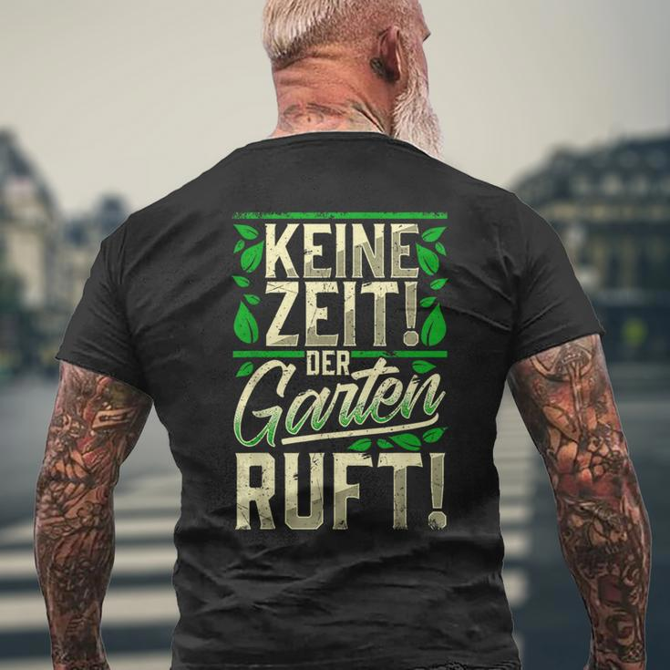 Keine Zeit Der Garten Ruft Keine Zeit Der Garten S T-Shirt mit Rückendruck Geschenke für alte Männer