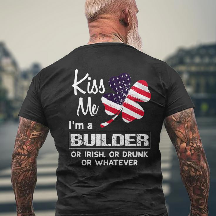 Kiss Me I Am A Builder Irish Shamrock St Patricks Day 2021 Saying Job Title Mens Back Print T-shirt Gifts for Old Men