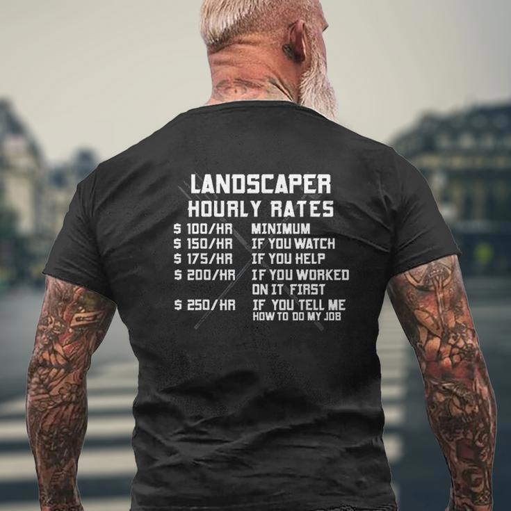 Landscaper Hourly Rate Labor Landscaping Mowing Mens Back Print T-shirt Gifts for Old Men