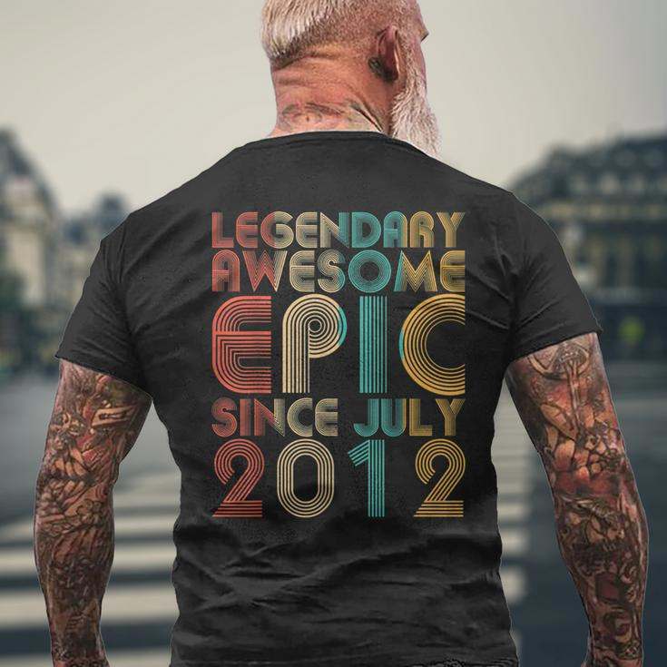 Legendary Awesome Epic Since July 2012 Vintage Birthday Men's T-shirt Back Print Gifts for Old Men