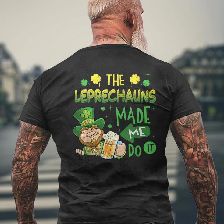 The Leprechauns Made Me Do It Saint Patrick's Day Men's T-shirt Back Print Gifts for Old Men