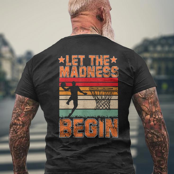 Let The Madness Begin Lover Basketball Men's T-shirt Back Print Gifts for Old Men