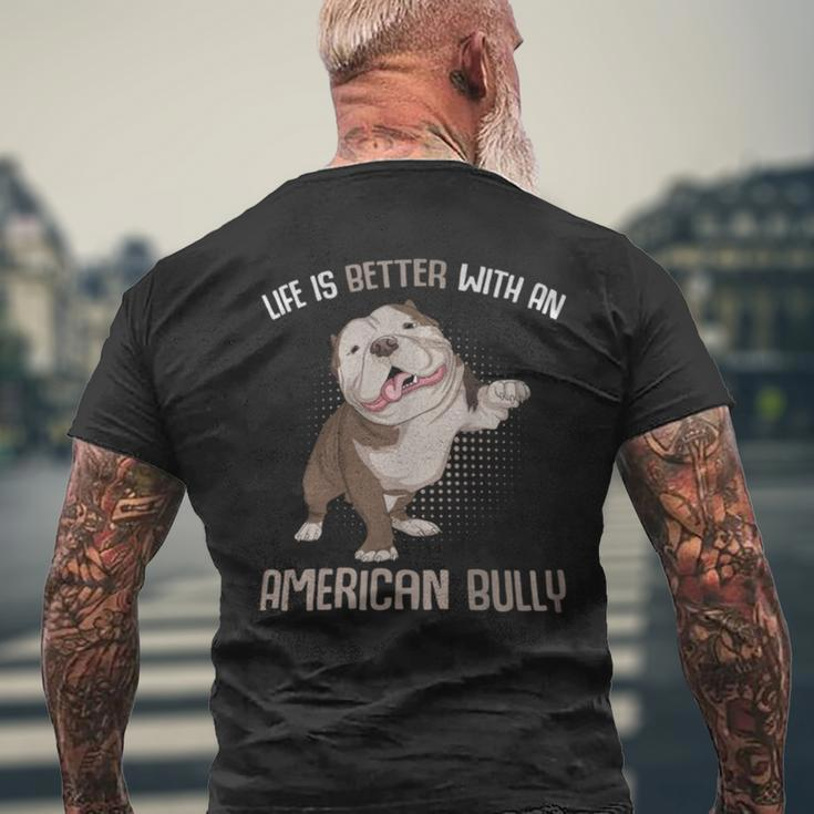 Life Is Better With An American Bully Dog Owner Men's T-shirt Back Print Gifts for Old Men
