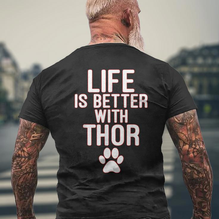 Life Is-Better With-Thor Dog Men's T-shirt Back Print Gifts for Old Men