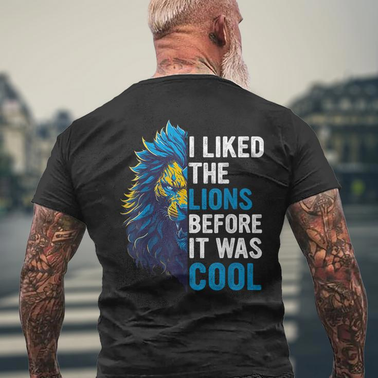 I Liked The Lions Before It Was Cool Men's T-shirt Back Print Gifts for Old Men