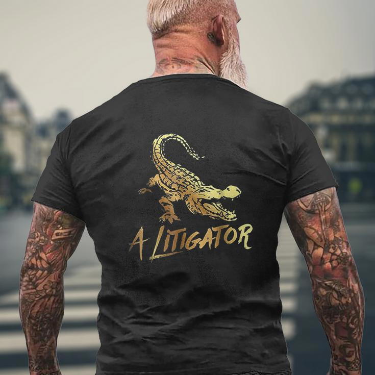 A Litigator Lawyer Attorney Legal Law Mens Back Print T-shirt Gifts for Old Men