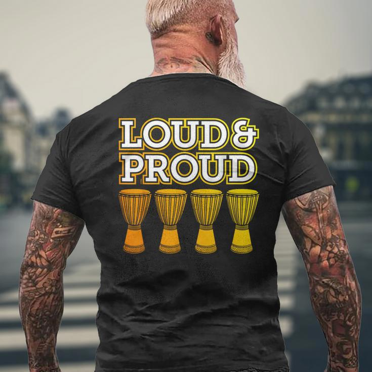 “Loud & Proud” A Djembe Joke For African Drumming Men's T-shirt Back Print Gifts for Old Men