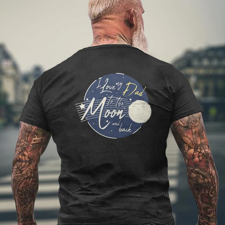 I Love My Dad To The Moon And Back Cute Mens Back Print T-shirt Gifts for Old Men