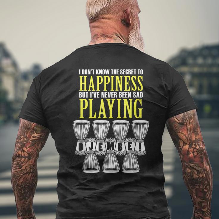 I Love Djembe Drumming Play African Drum Secret To Happiness Men's T-shirt Back Print Gifts for Old Men