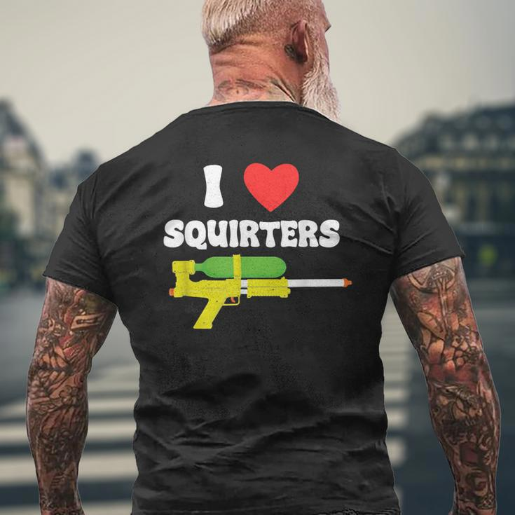 I Love Squirters 80'S Squirt Guns Awesome Retro Men's T-shirt Back Print Gifts for Old Men
