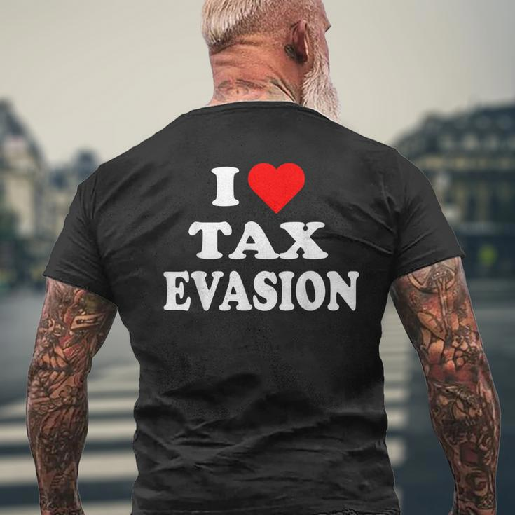 I Love Tax Evasion Red Heart Commit Tax Fraud Men's T-shirt Back Print Gifts for Old Men