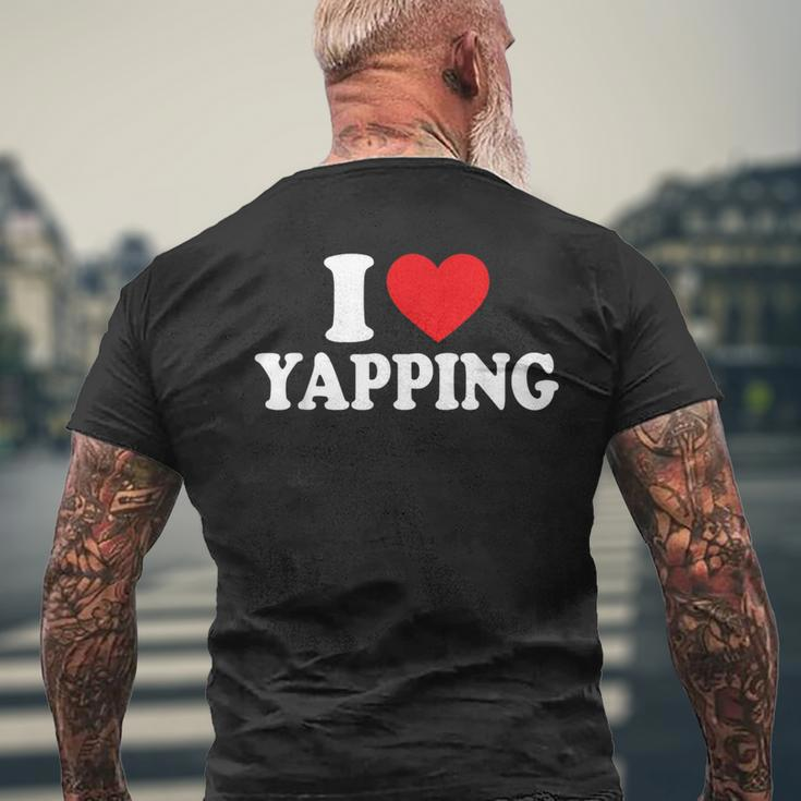 I Love Yapping I Heart Yapping Men's T-shirt Back Print Gifts for Old Men