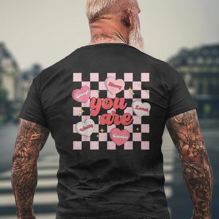 You Are Loved Enough Valentine Day Worthy Heart Conversation Men's T-shirt Back Print Gifts for Old Men