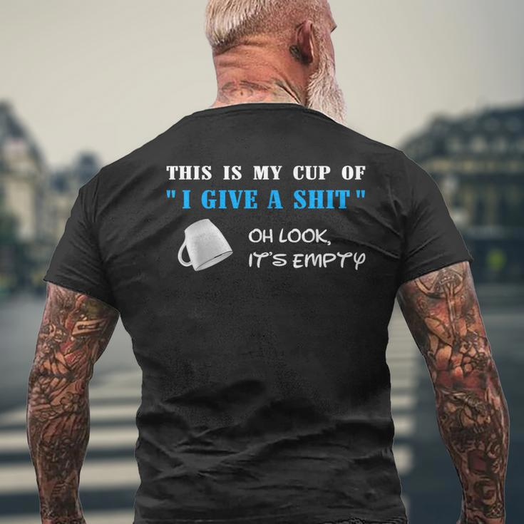 Lustiger My Cup Of I Give A S Spruch Witz Büro Uni Arbeit T-Shirt mit Rückendruck Geschenke für alte Männer
