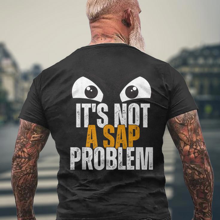 Lustiger Sap-Spezialist Es Ist Kein Sap-Problem T-Shirt mit Rückendruck Geschenke für alte Männer