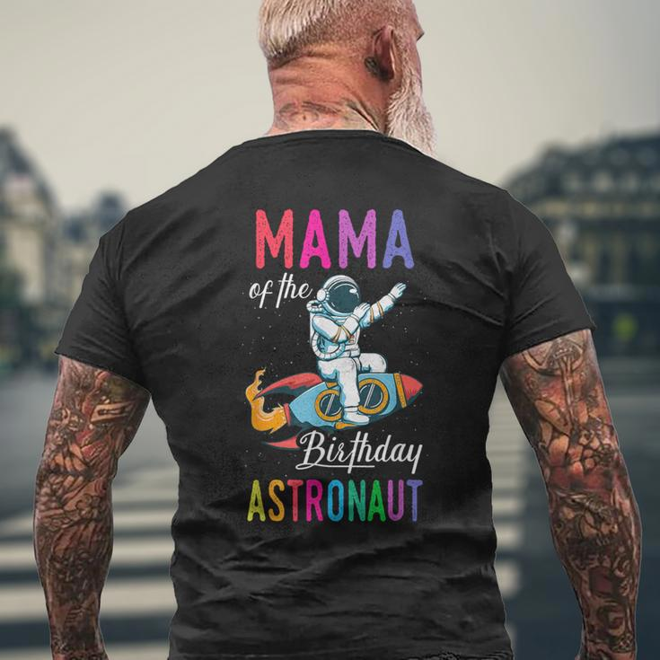 Mama Of The Birthday Astronaut Space Bday Party Celebration Men's T-shirt Back Print Gifts for Old Men