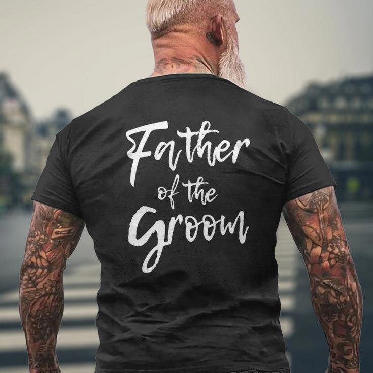 Matching Bridal Party For Family Father Of The Groom Mens Back Print T-shirt Gifts for Old Men