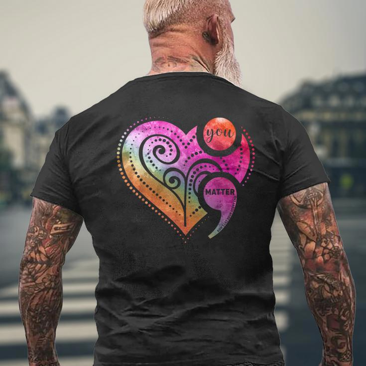 You Matter Semicolon Heart Mental Health Awareness Men's T-shirt Back Print Gifts for Old Men