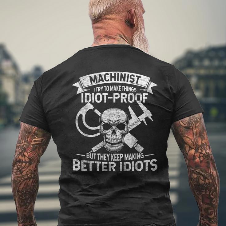 Mechanic Slogan I Try To Make Things Idiot-Proof Worker Men's T-shirt Back Print Gifts for Old Men