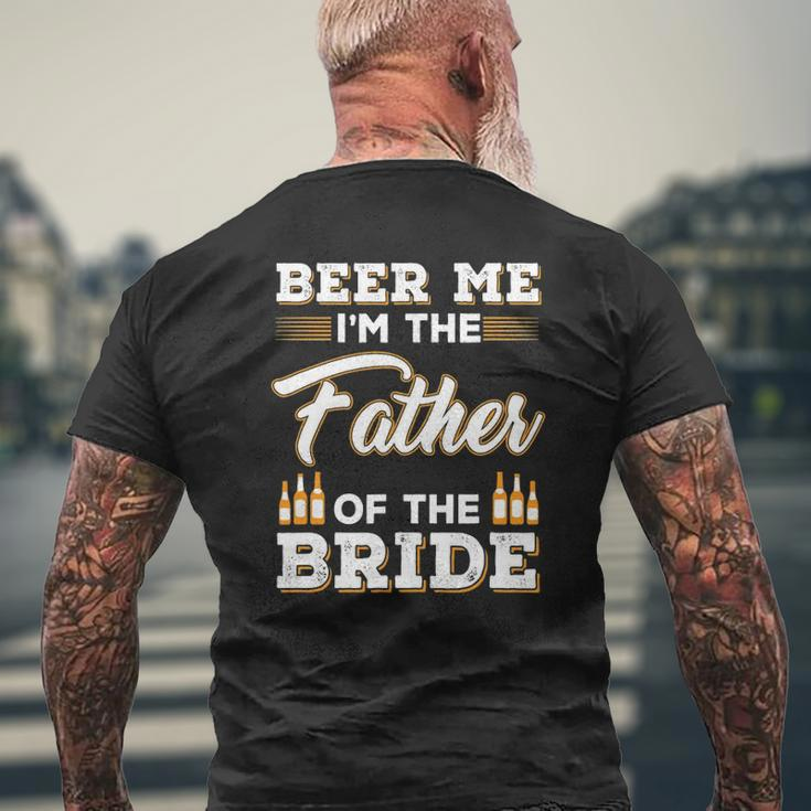 Mens Beer Me I'm The Father Of The Bride Mens Back Print T-shirt Gifts for Old Men