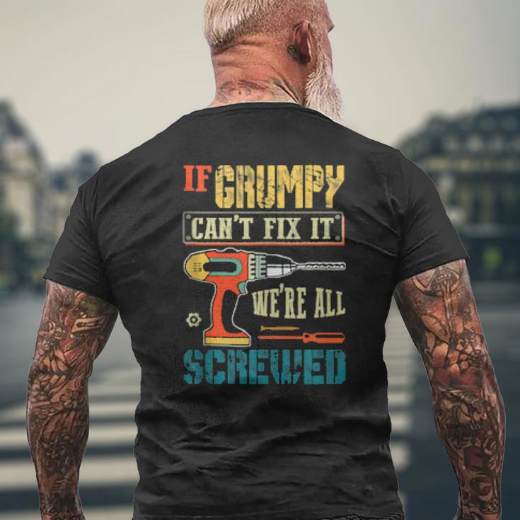 Mens If Grumpy Can’T Fix It We’Re All Screwed Grandpa Mens Back Print T-shirt Gifts for Old Men