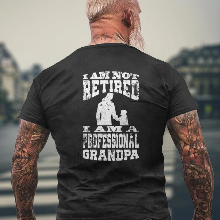 Mens I Am Not Retired I Am A Professional Grandpa Quote Mens Back Print T-shirt Gifts for Old Men