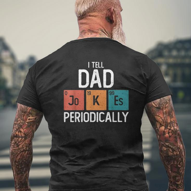 Mens I Tell Dad Jokes Periodically Father's Day Chemical Pun Mens Back Print T-shirt Gifts for Old Men