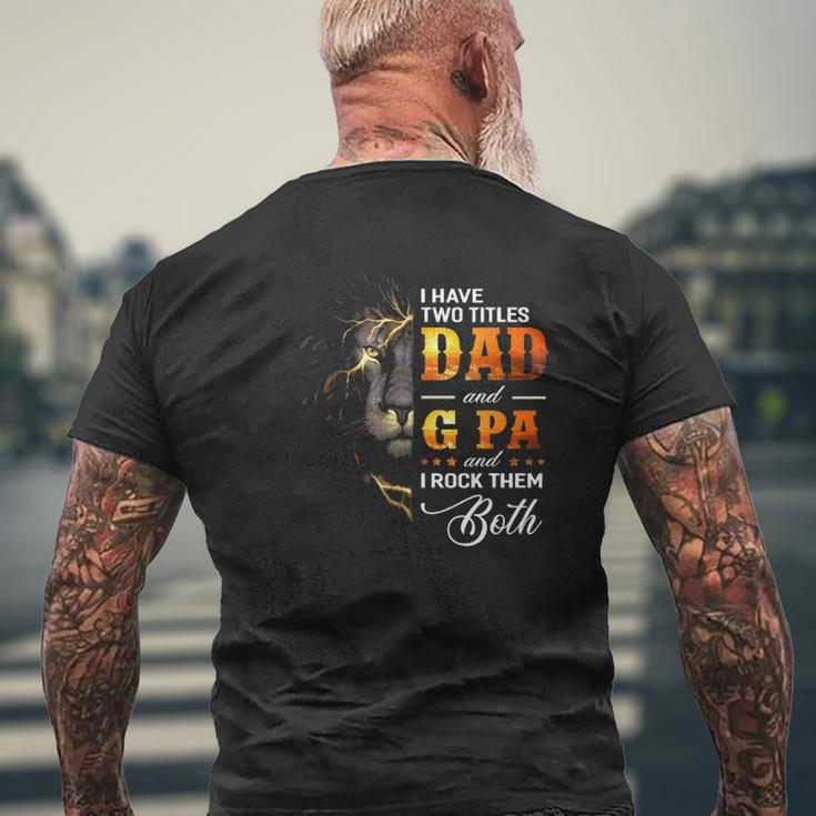 Mens I Have Two Titles Dad And G Pa Lion Fathers Day Mens Back Print T-shirt Gifts for Old Men