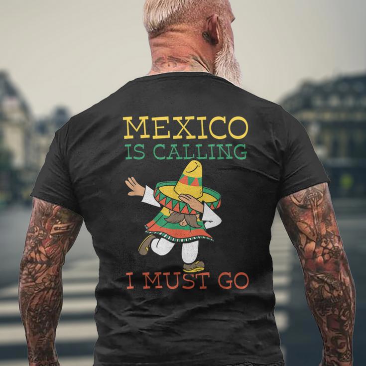 Mexico Ruft Ich Muss Gehen Mexican Mexican Mexico T-Shirt mit Rückendruck Geschenke für alte Männer