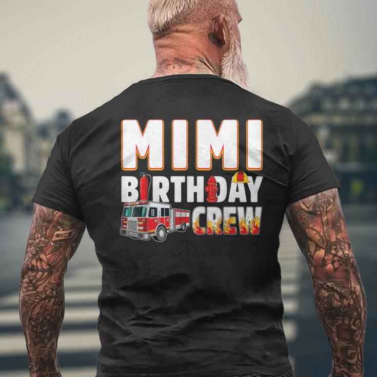 Mimi Birthday Crew Fire Truck Firefighter Men's T-shirt Back Print Gifts for Old Men