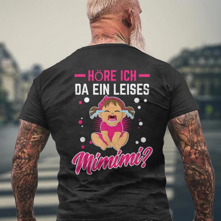 Mimimi Höre Ich Da Ein Leises Mimimi T-Shirt mit Rückendruck Geschenke für alte Männer