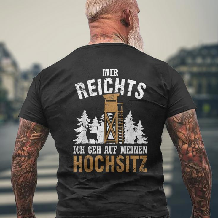 Mir Reichts Ich Geh Auf Meine Hochitz Hunter T-Shirt mit Rückendruck Geschenke für alte Männer