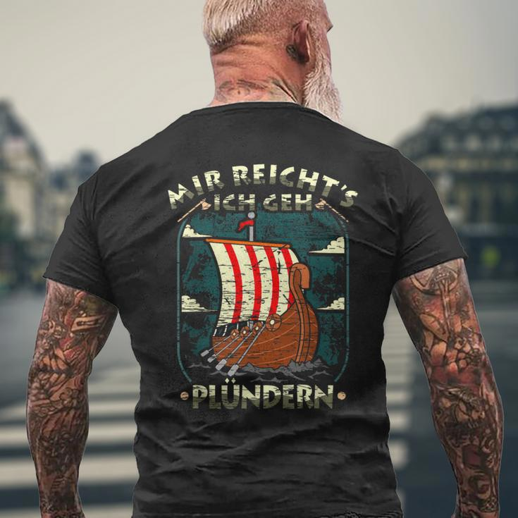 Mir Reichts Ich Geh Plündern Viking Germane Viking Ship T-Shirt mit Rückendruck Geschenke für alte Männer