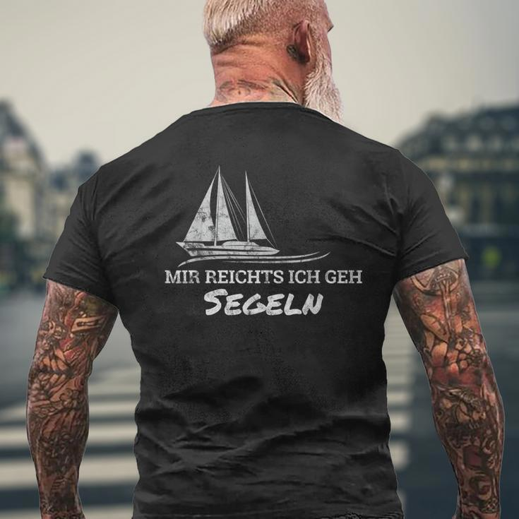 Mir Reichts Ich Geh Segeln Einen Für Segler Captain S T-Shirt mit Rückendruck Geschenke für alte Männer