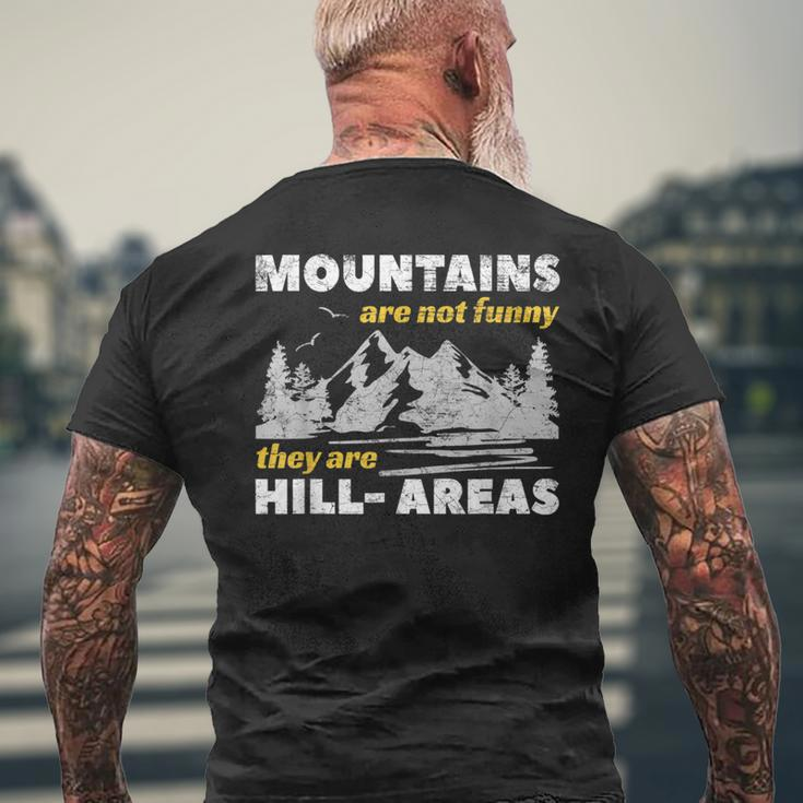 Mountains Are Not They Are Hill-Areas Pun Men's T-shirt Back Print Gifts for Old Men